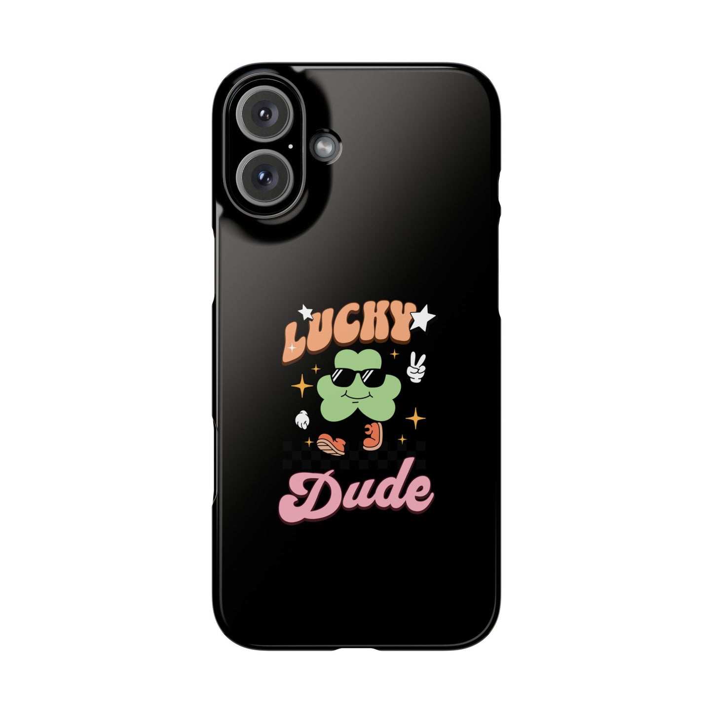 Lucky Dude Slim Phone Cases