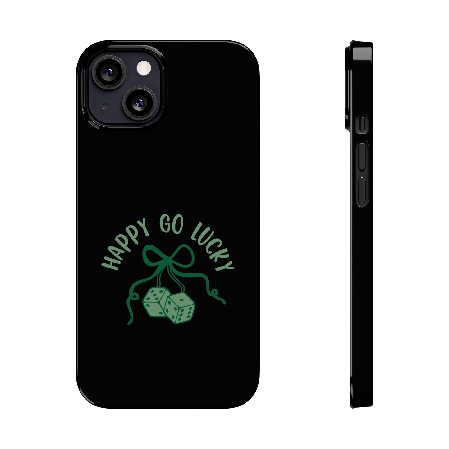 Happy Go Lucky Slim Phone Cases