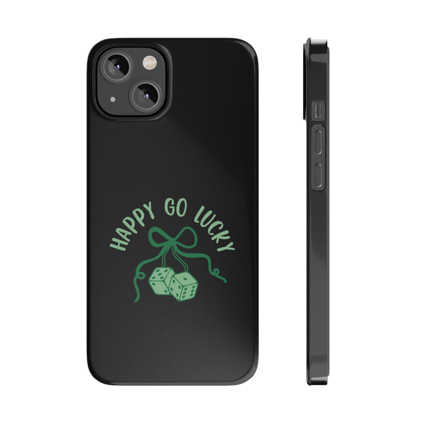 Happy Go Lucky Slim Phone Cases