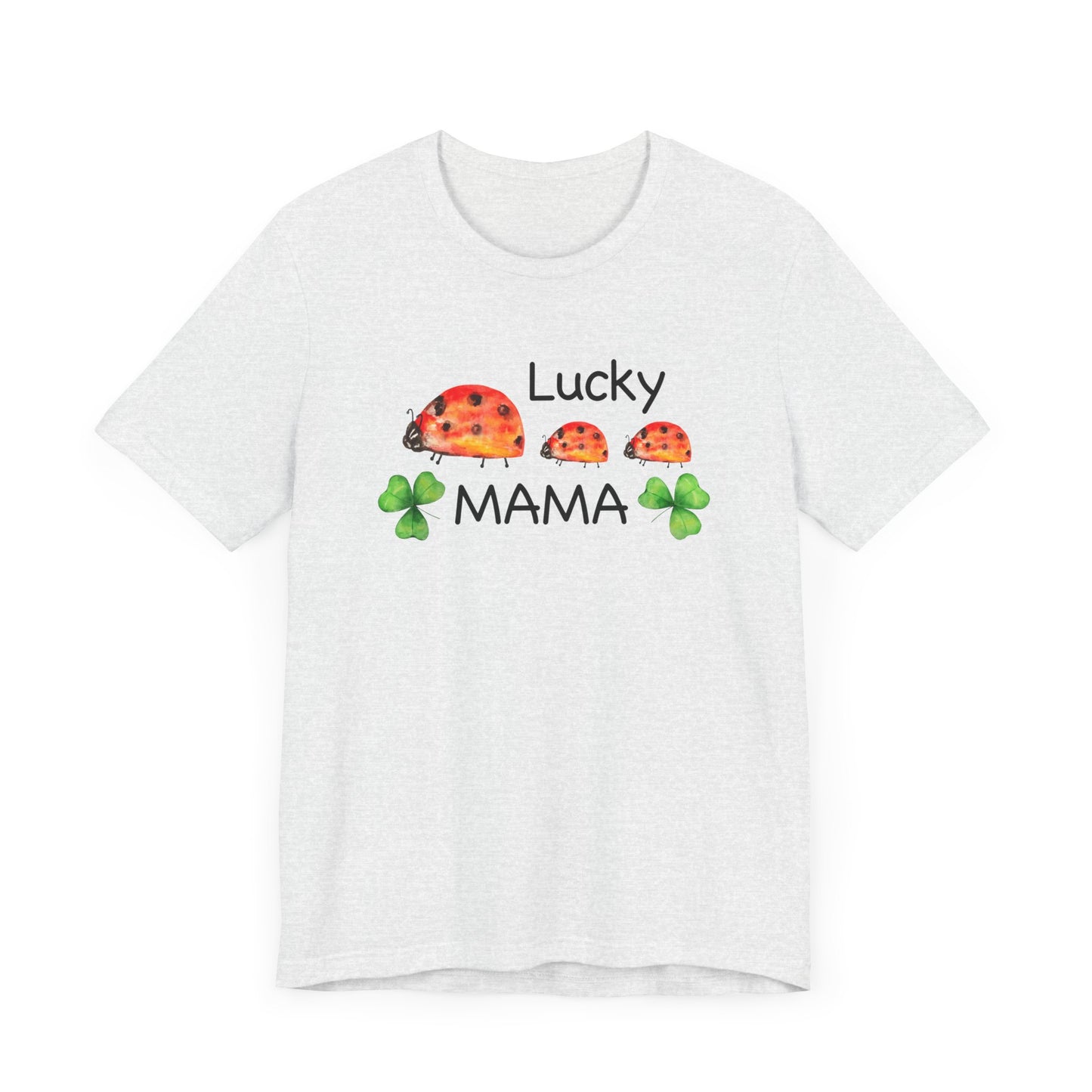 Lucky Mama Unisex Jersey Short Sleeve Tee
