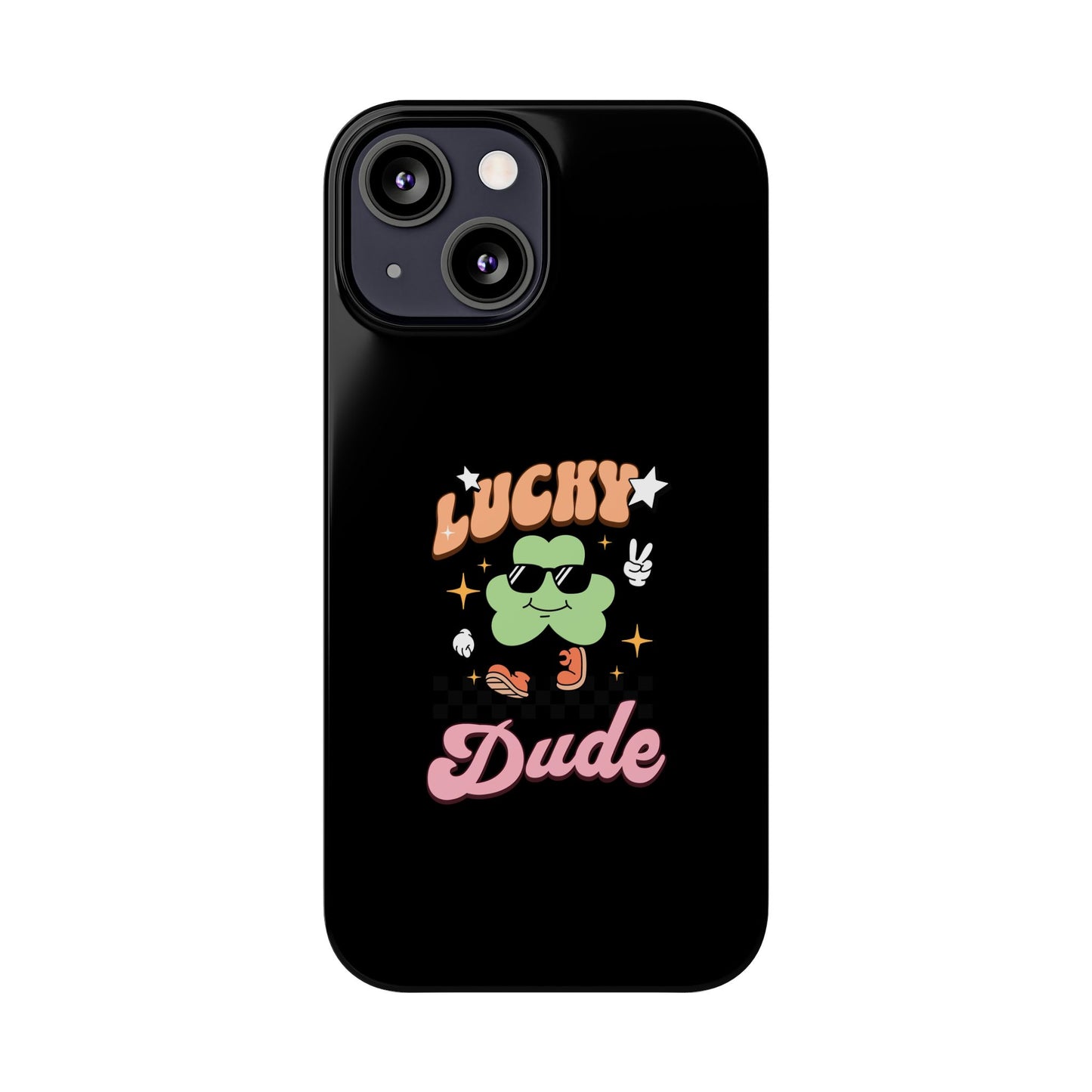 Lucky Dude Slim Phone Cases