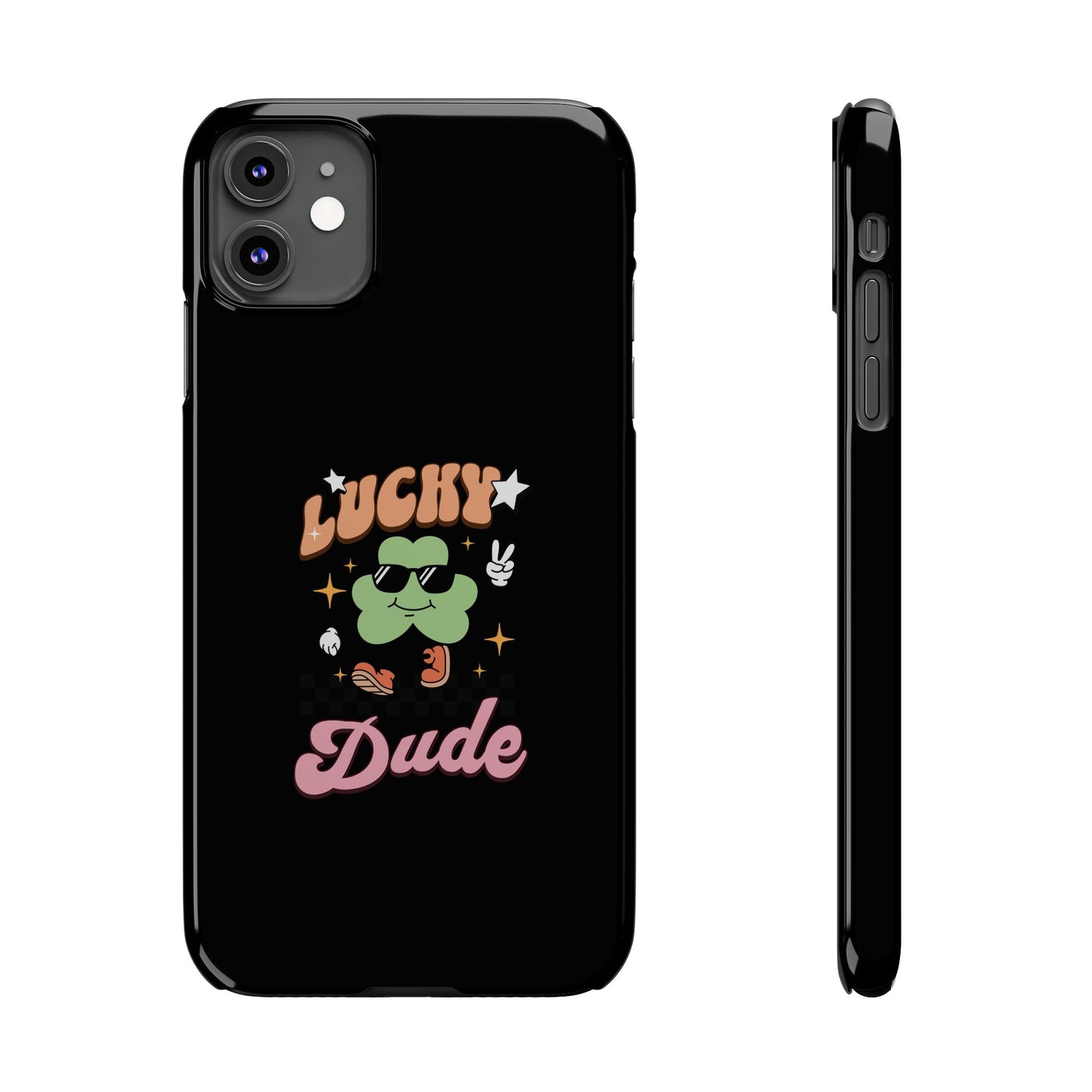 Lucky Dude Slim Phone Cases
