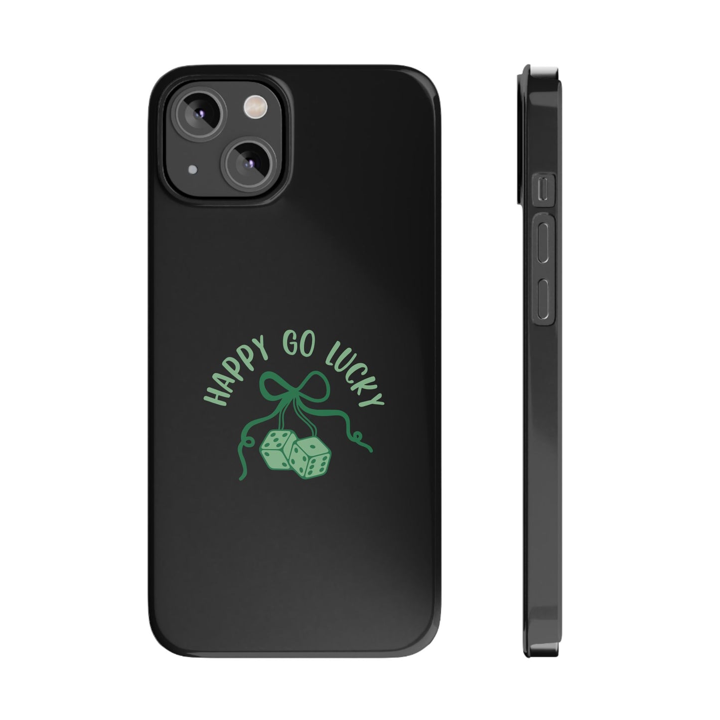 Happy Go Lucky Slim Phone Cases