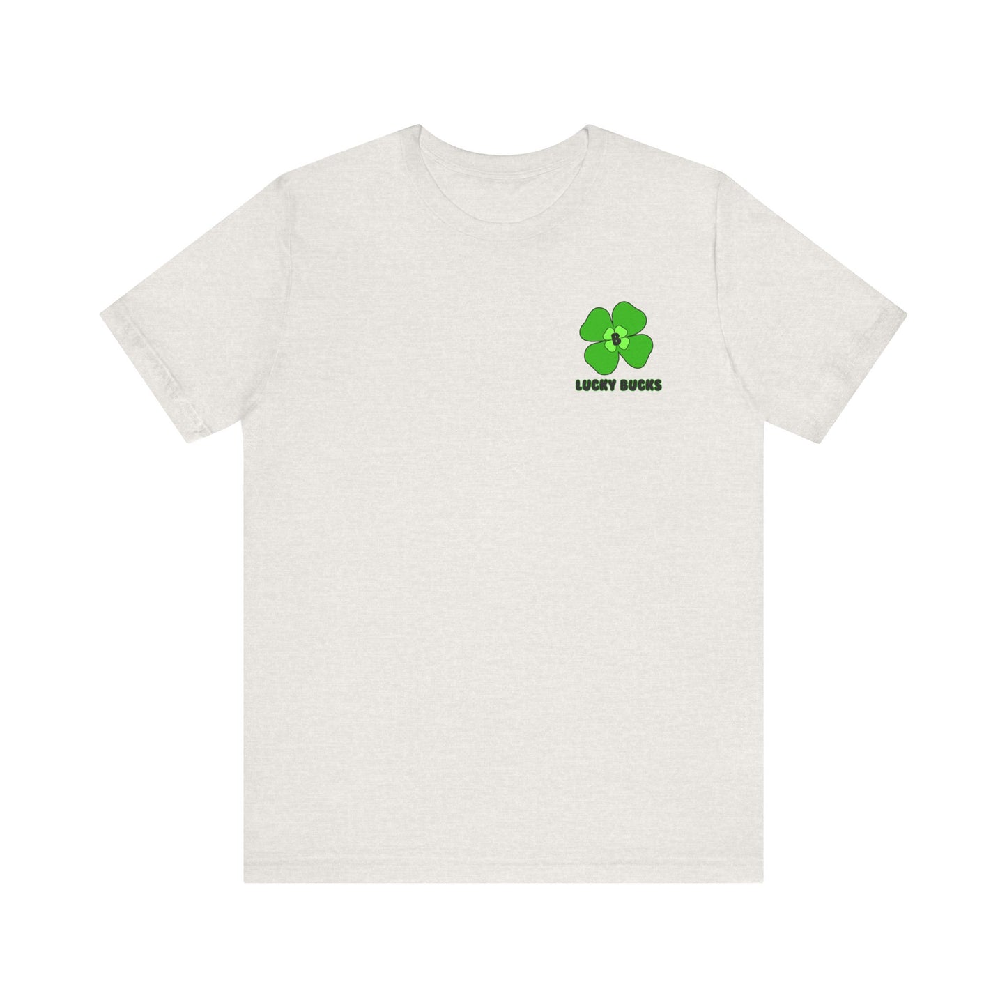Lucky Bucks Unisex Jersey Short Sleeve Tee