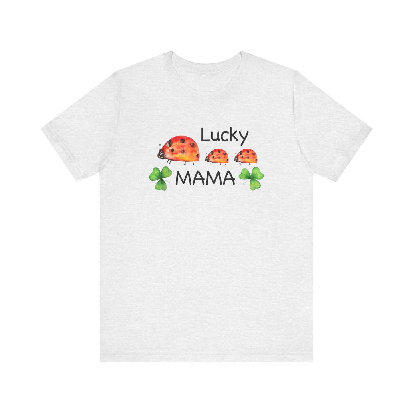 Lucky Mama Unisex Jersey Short Sleeve Tee