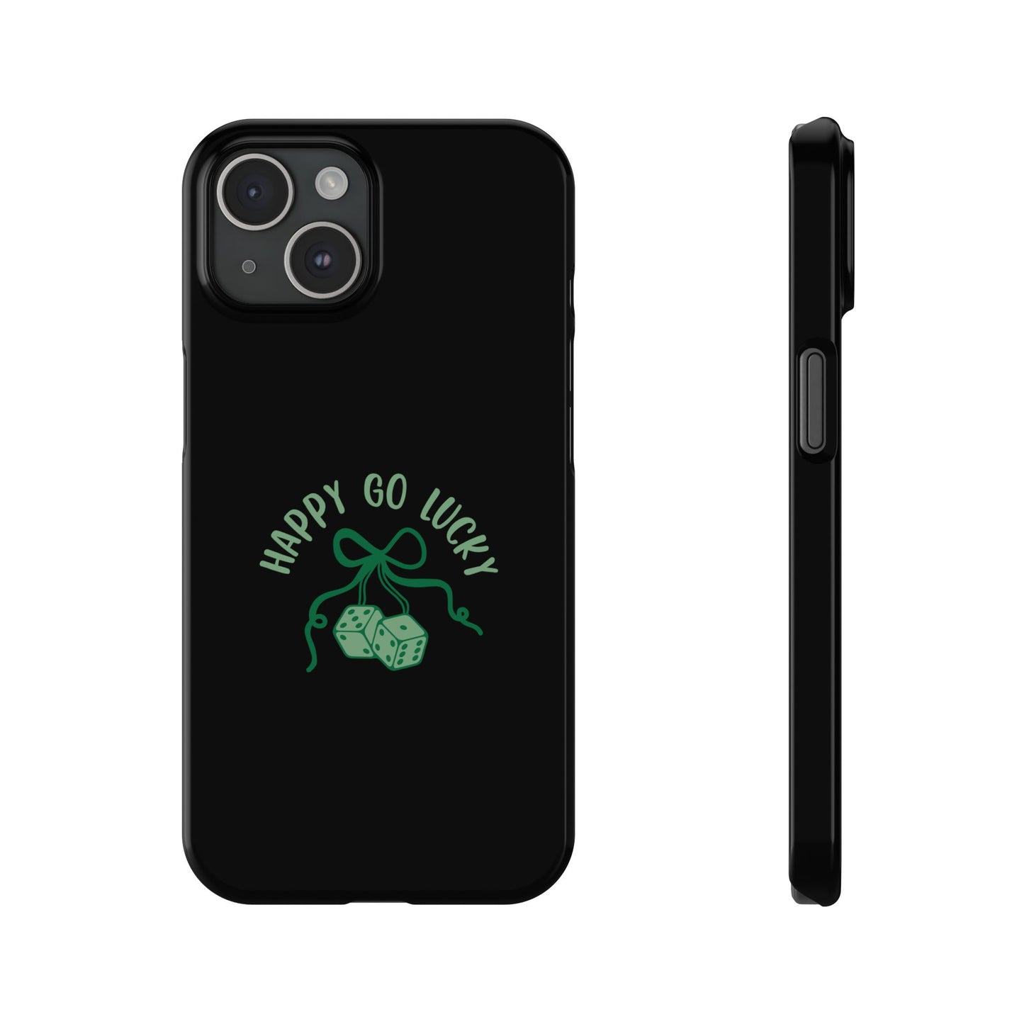 Happy Go Lucky Slim Phone Cases