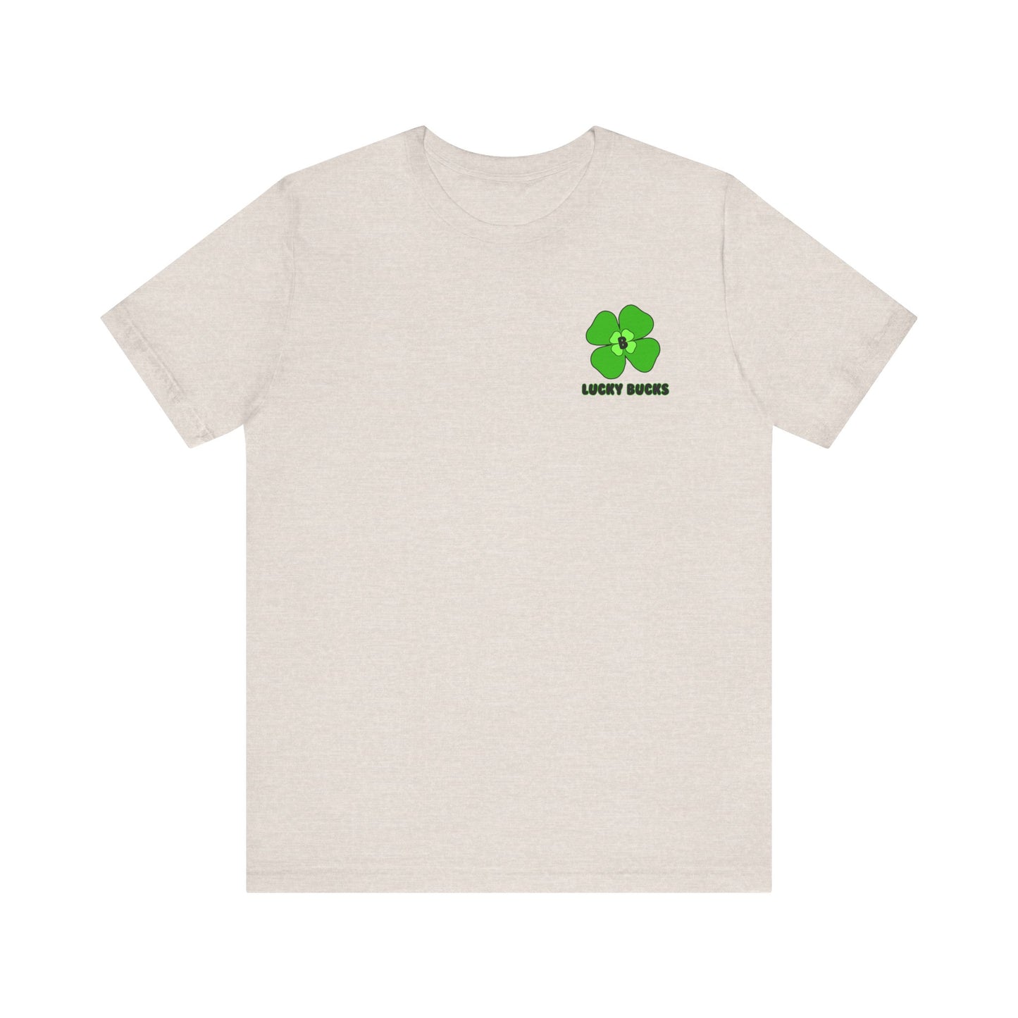 Lucky Bucks Unisex Jersey Short Sleeve Tee