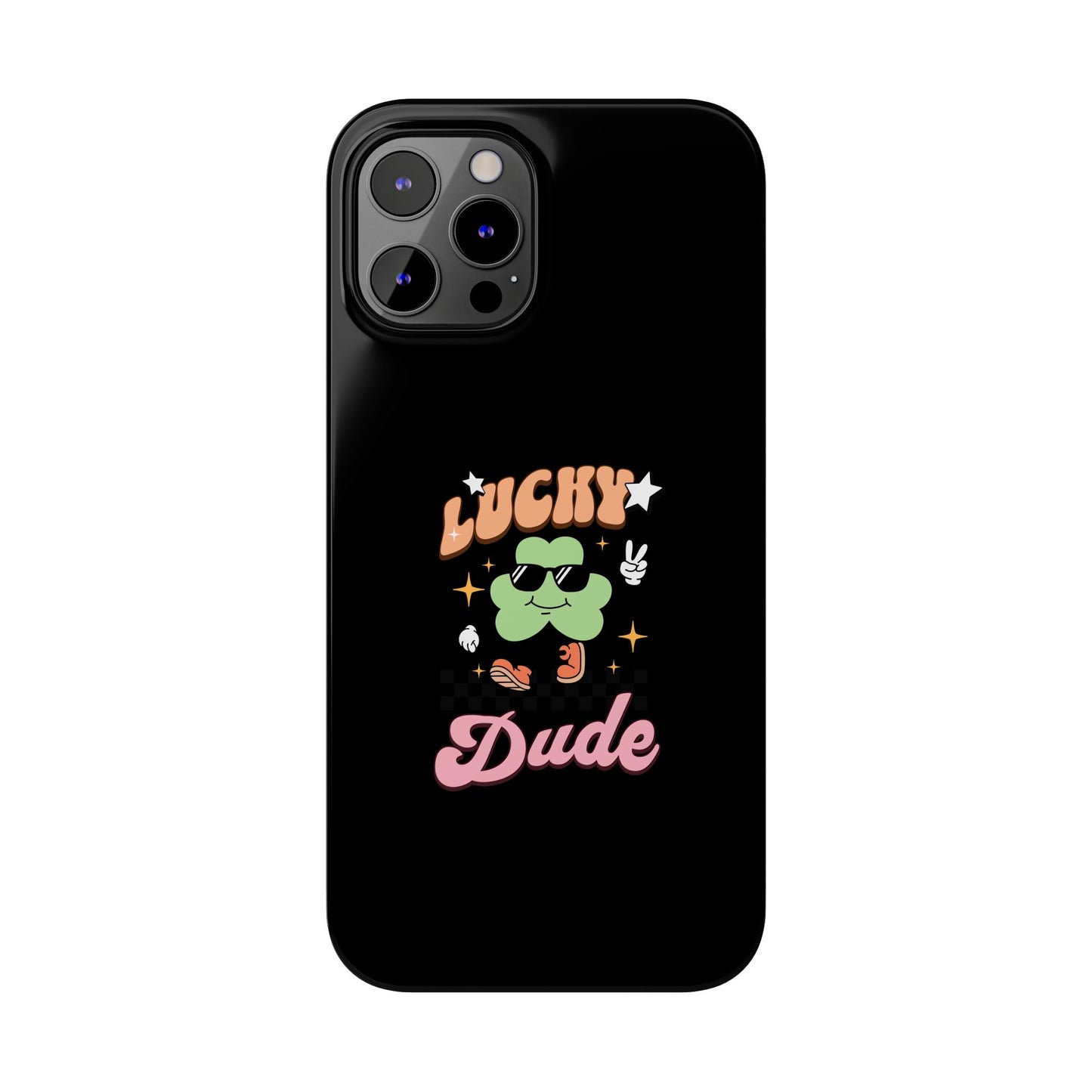 Lucky Dude Slim Phone Cases