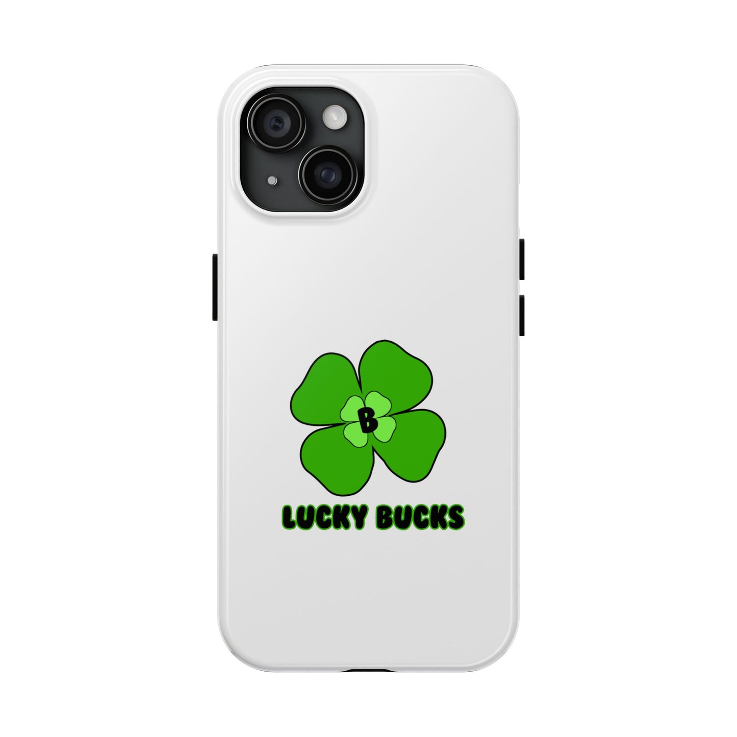 Lucky Bucks Tough Phone Cases