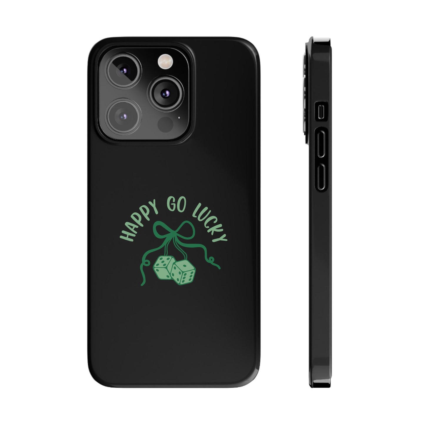 Happy Go Lucky Slim Phone Cases