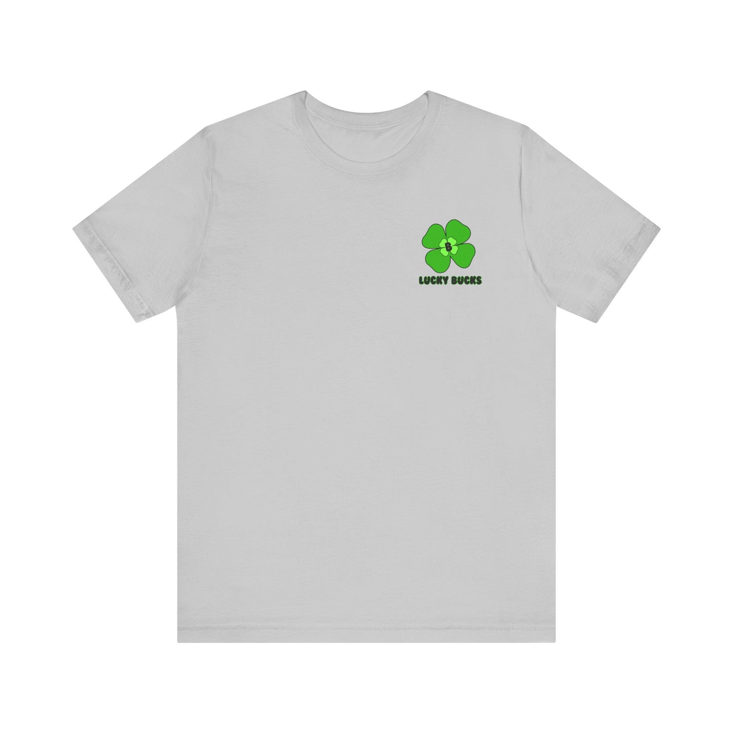 Lucky Bucks Unisex Jersey Short Sleeve Tee