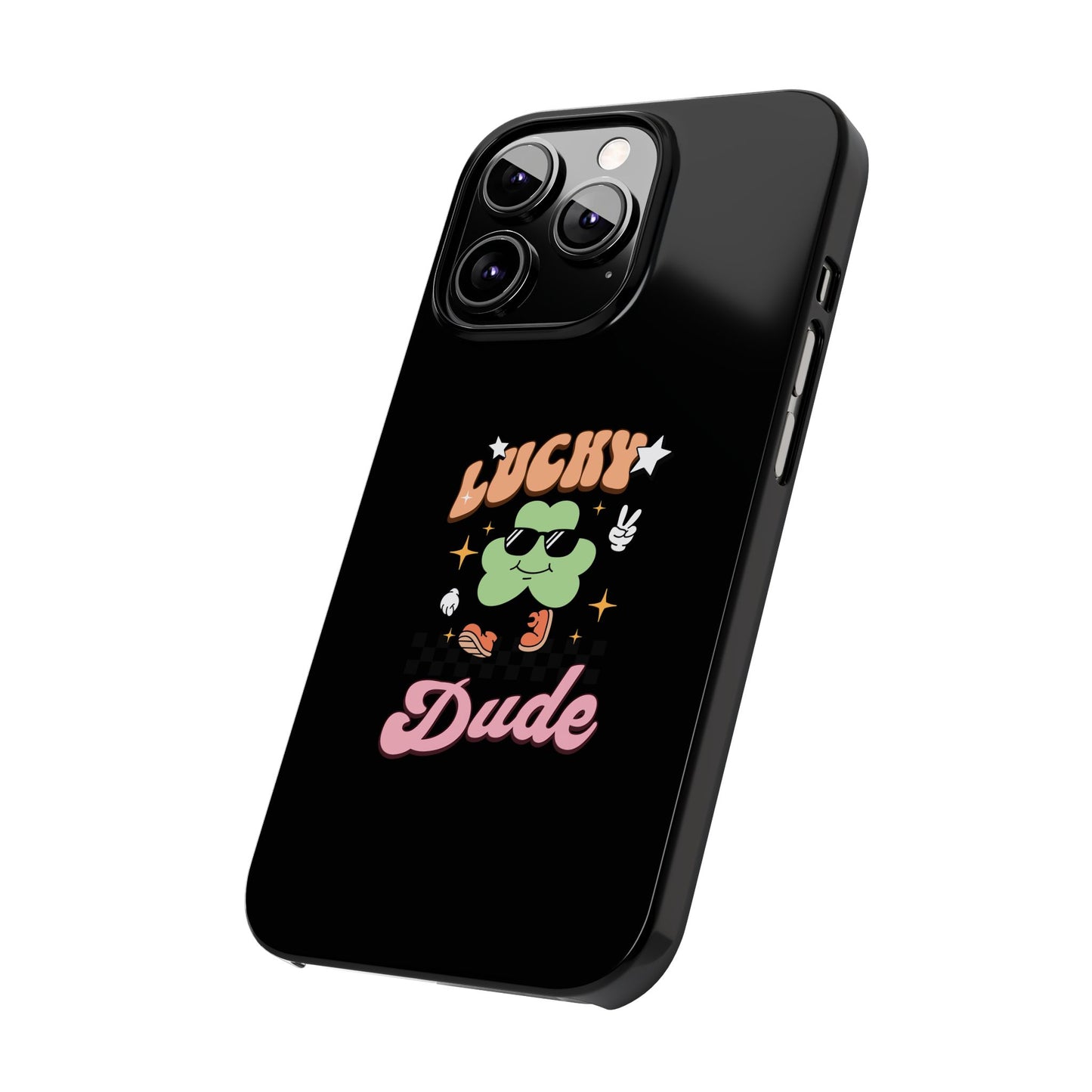 Lucky Dude Slim Phone Cases