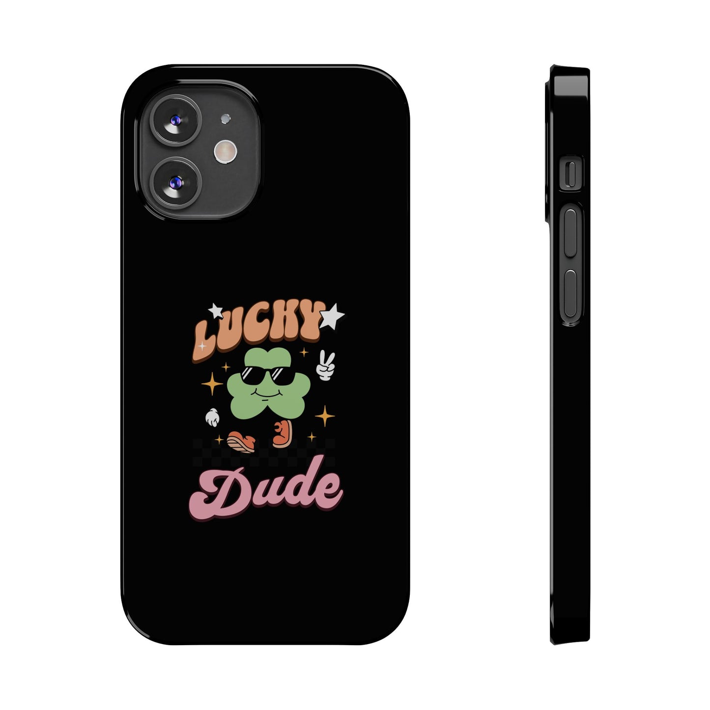 Lucky Dude Slim Phone Cases