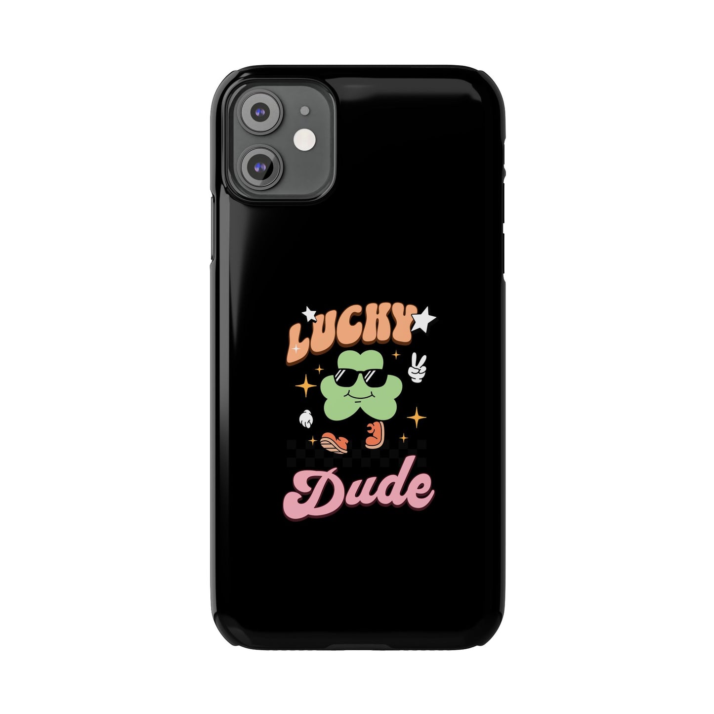 Lucky Dude Slim Phone Cases