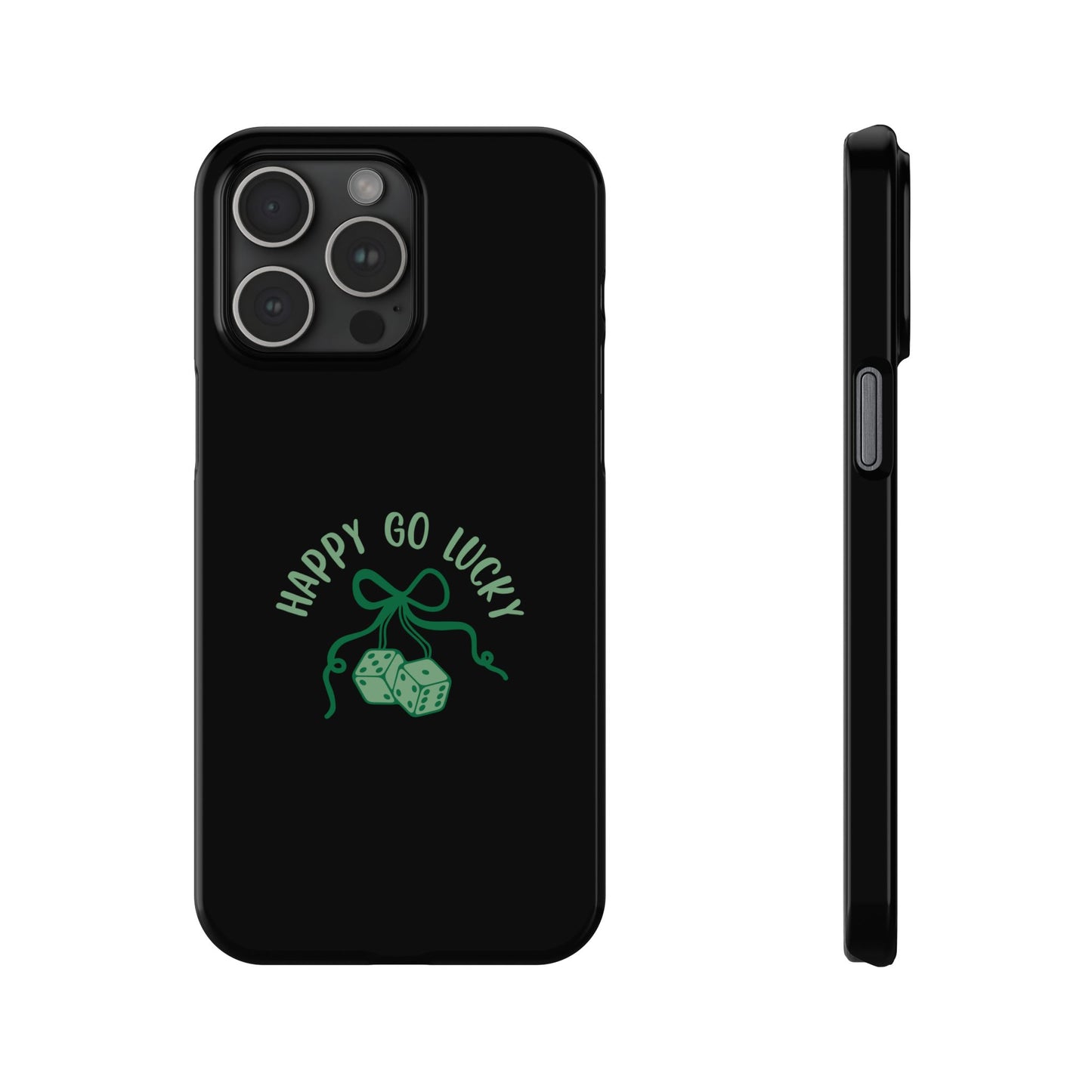 Happy Go Lucky Slim Phone Cases