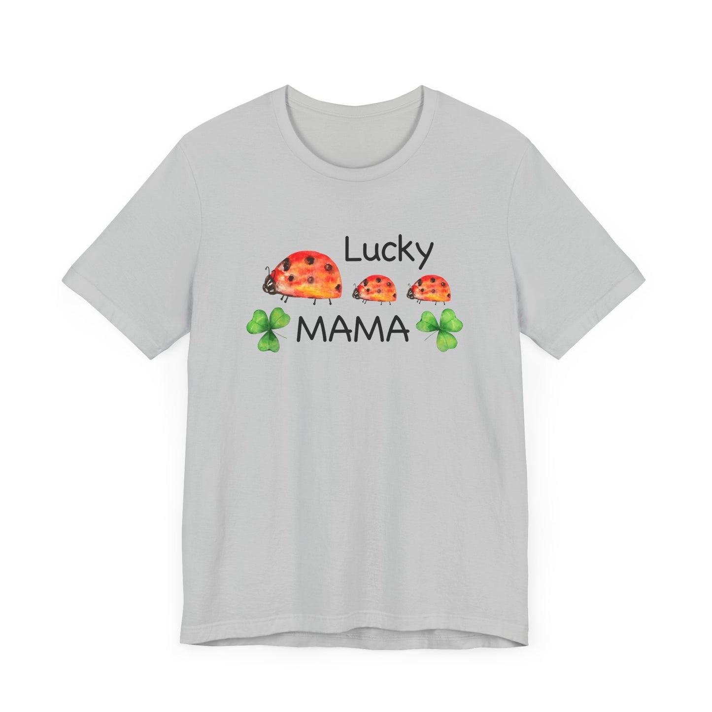 Lucky Mama Unisex Jersey Short Sleeve Tee