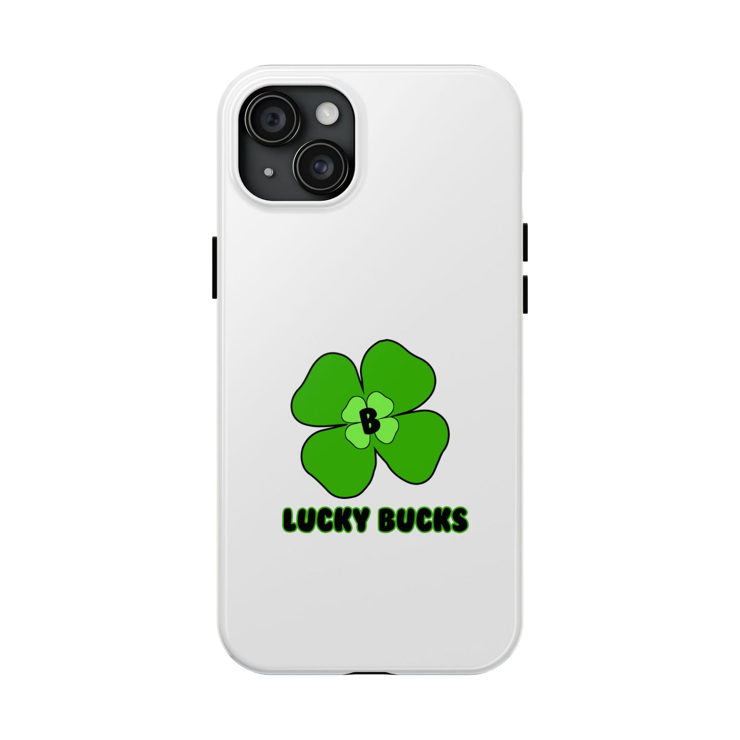 Lucky Bucks Tough Phone Cases