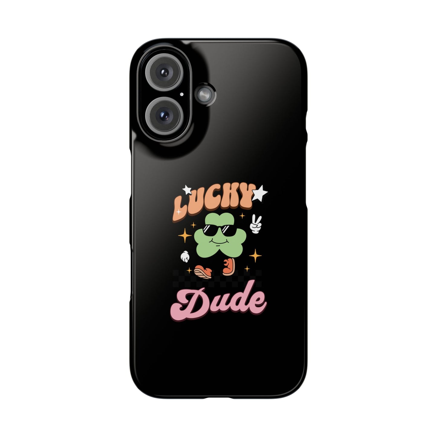 Lucky Dude Slim Phone Cases