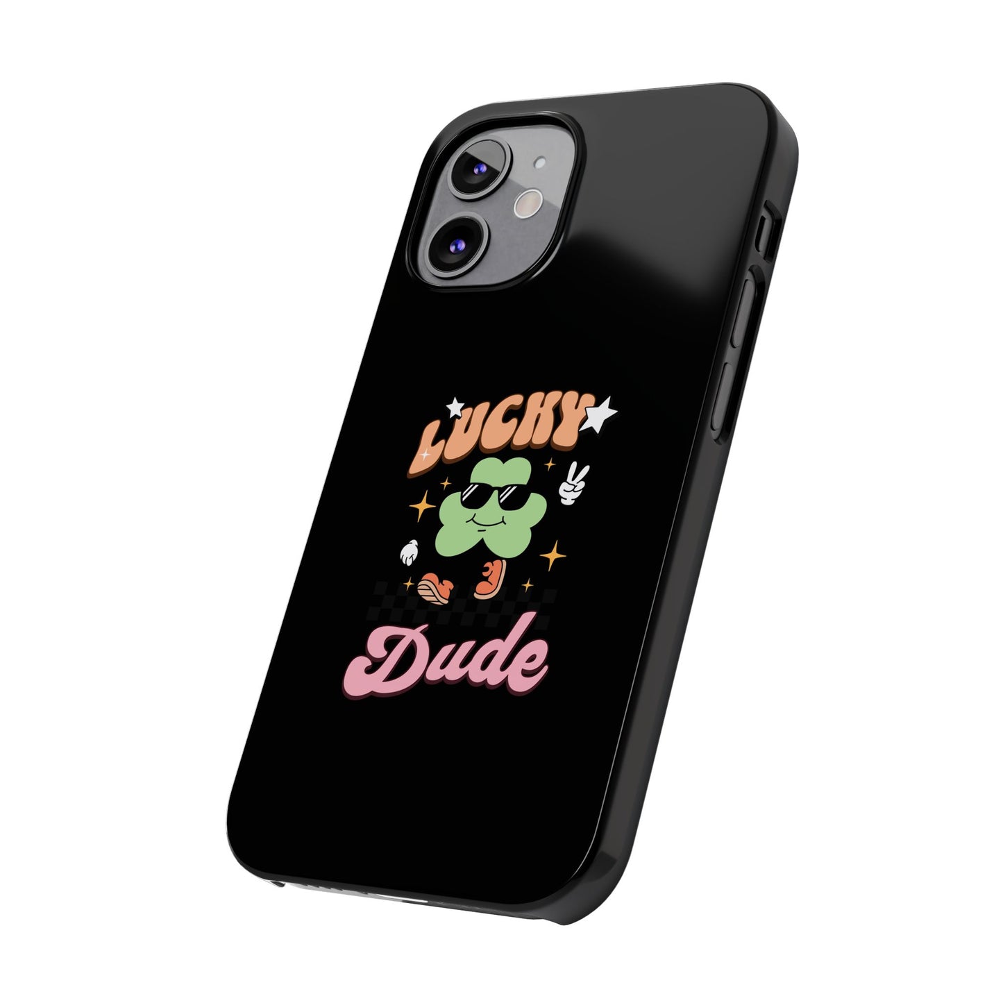 Lucky Dude Slim Phone Cases