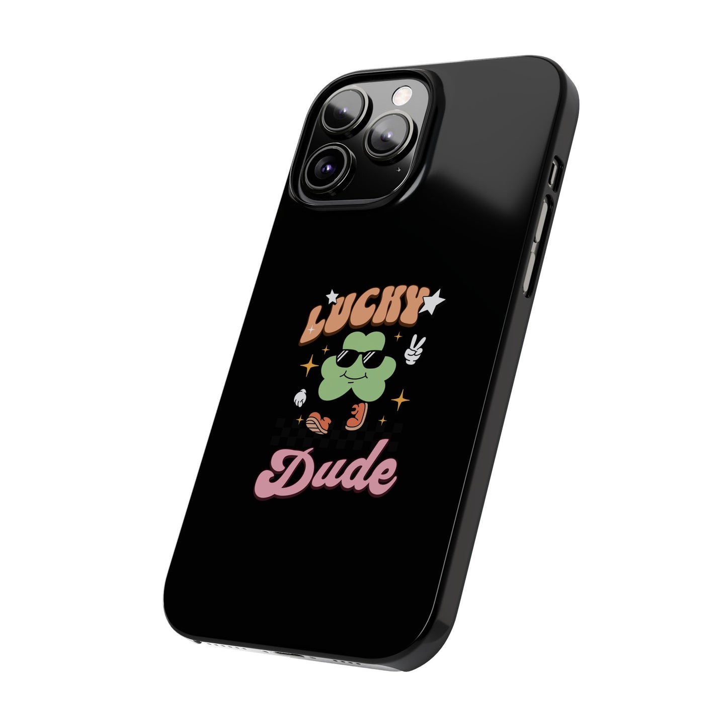 Lucky Dude Slim Phone Cases