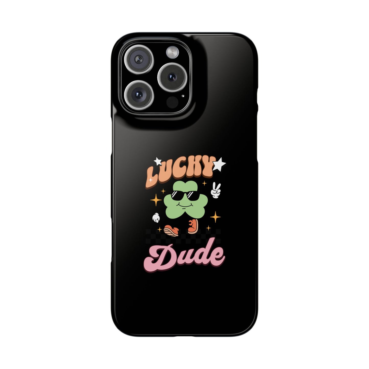 Lucky Dude Slim Phone Cases