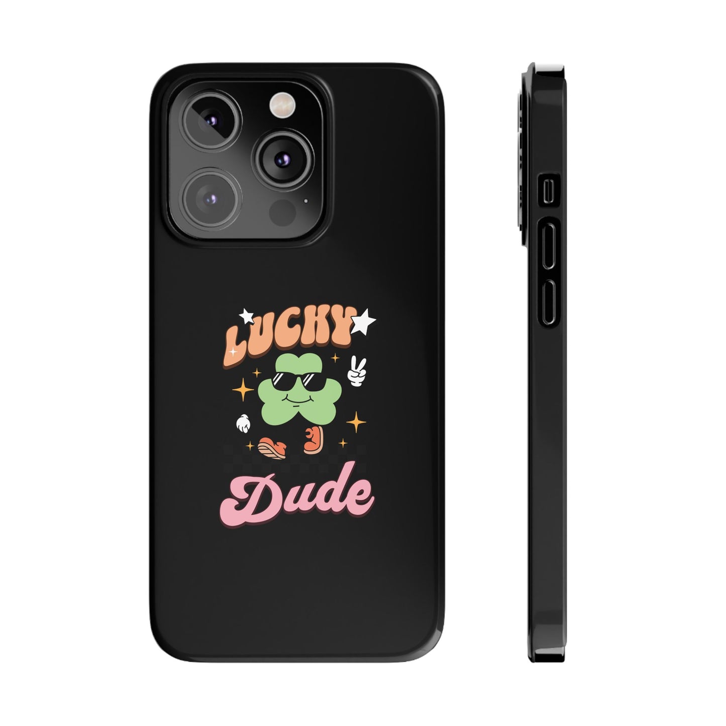 Lucky Dude Slim Phone Cases