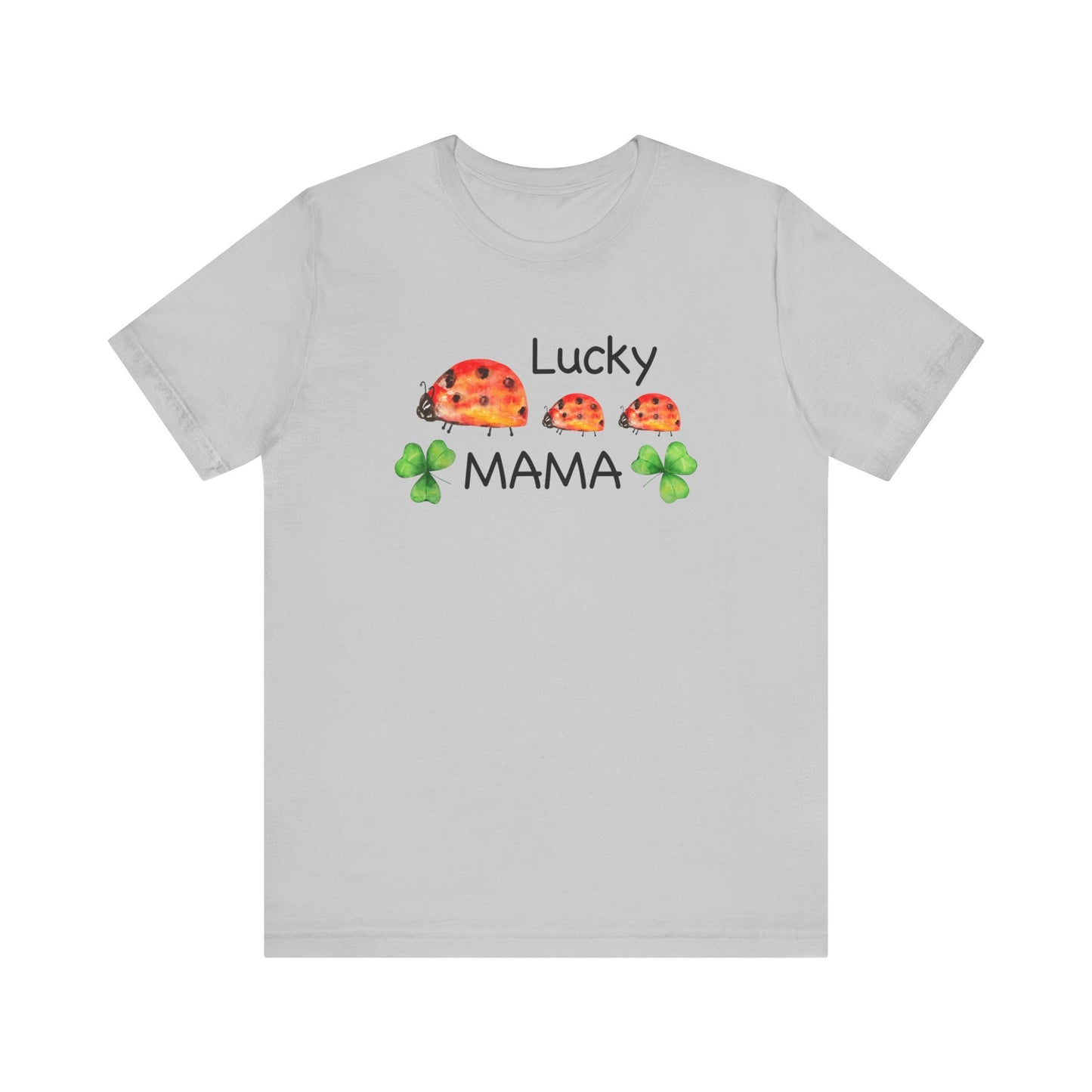 Lucky Mama Unisex Jersey Short Sleeve Tee