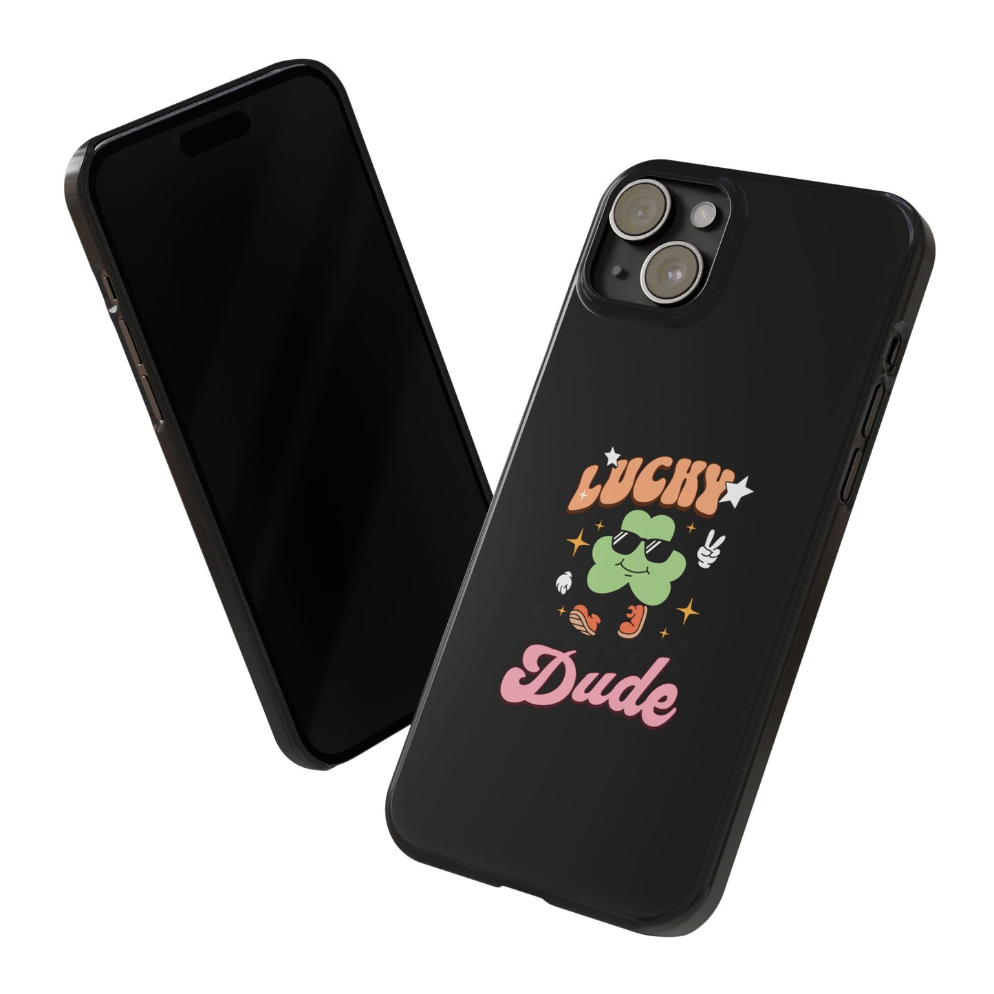 Lucky Dude Slim Phone Cases