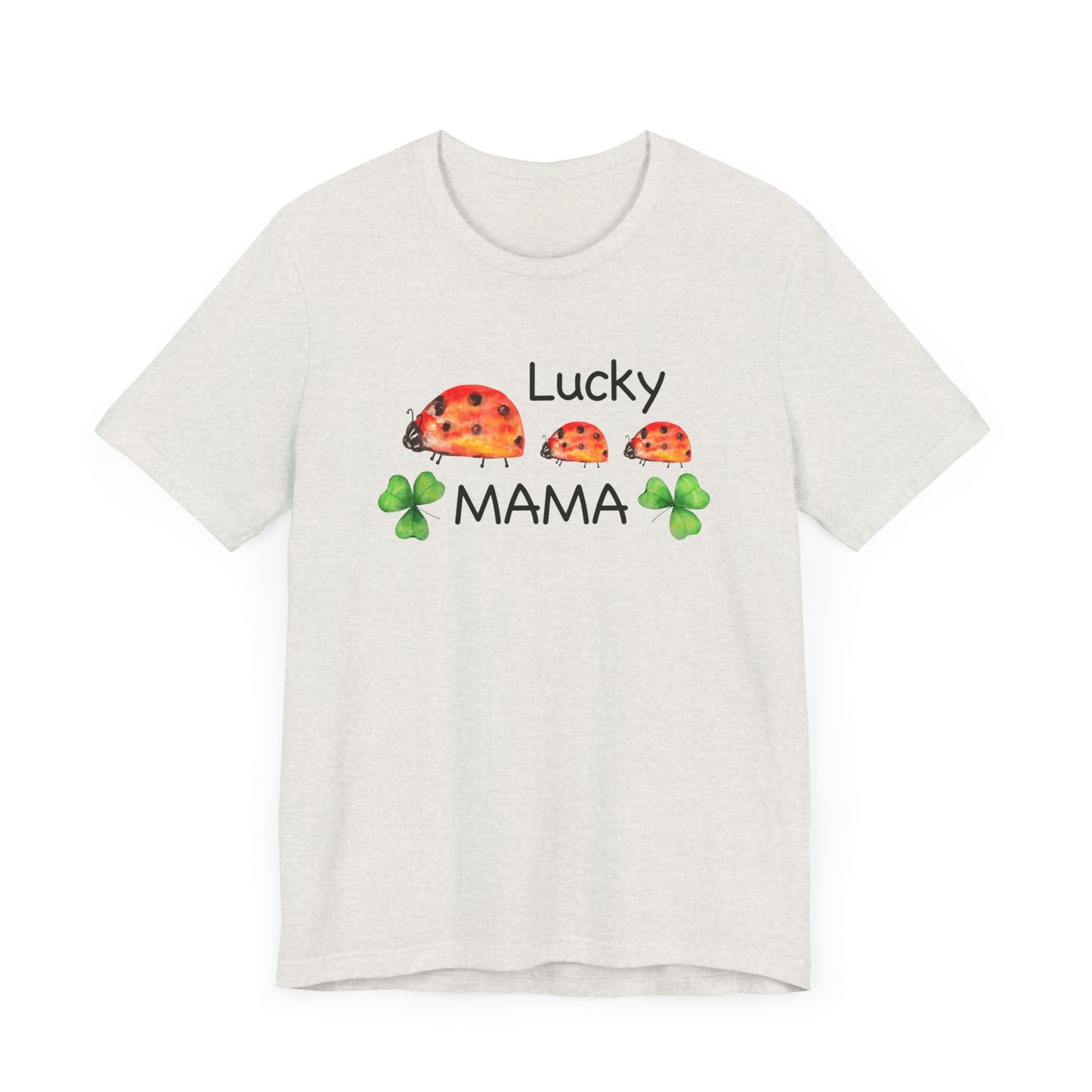 Lucky Mama Unisex Jersey Short Sleeve Tee