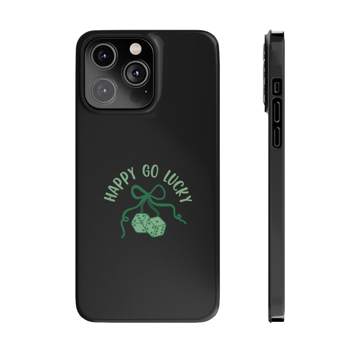 Happy Go Lucky Slim Phone Cases
