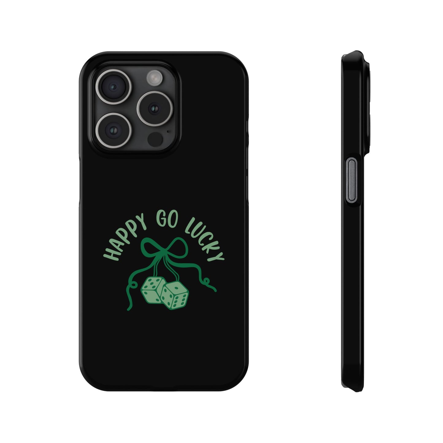 Happy Go Lucky Slim Phone Cases