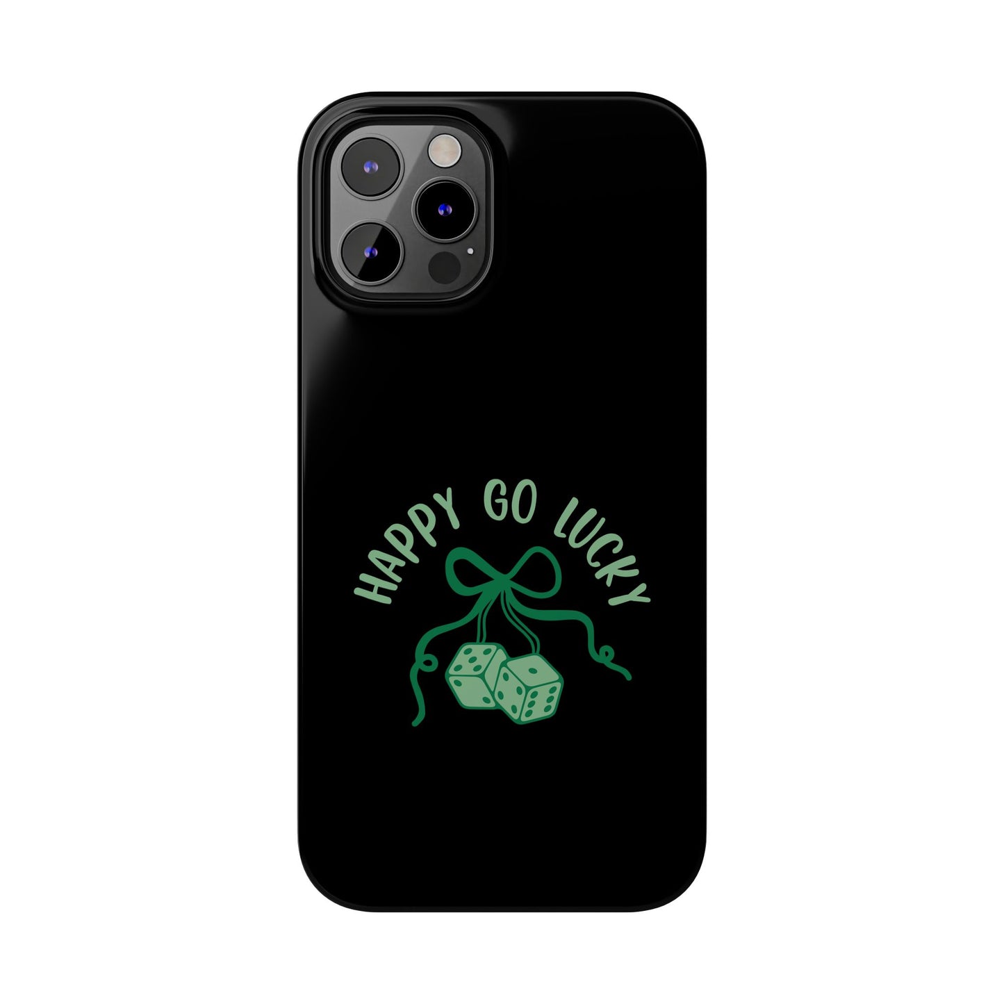 Happy Go Lucky Slim Phone Cases