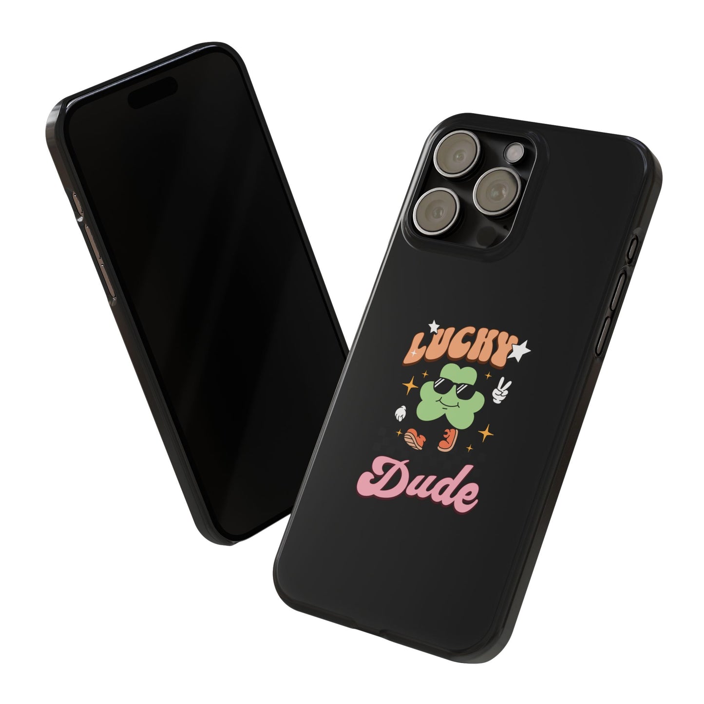 Lucky Dude Slim Phone Cases