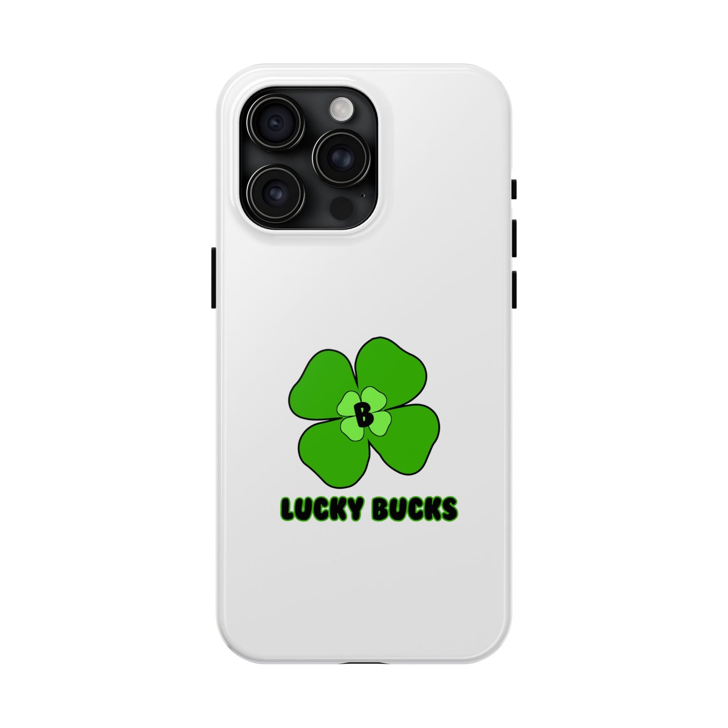 Lucky Bucks Tough Phone Cases