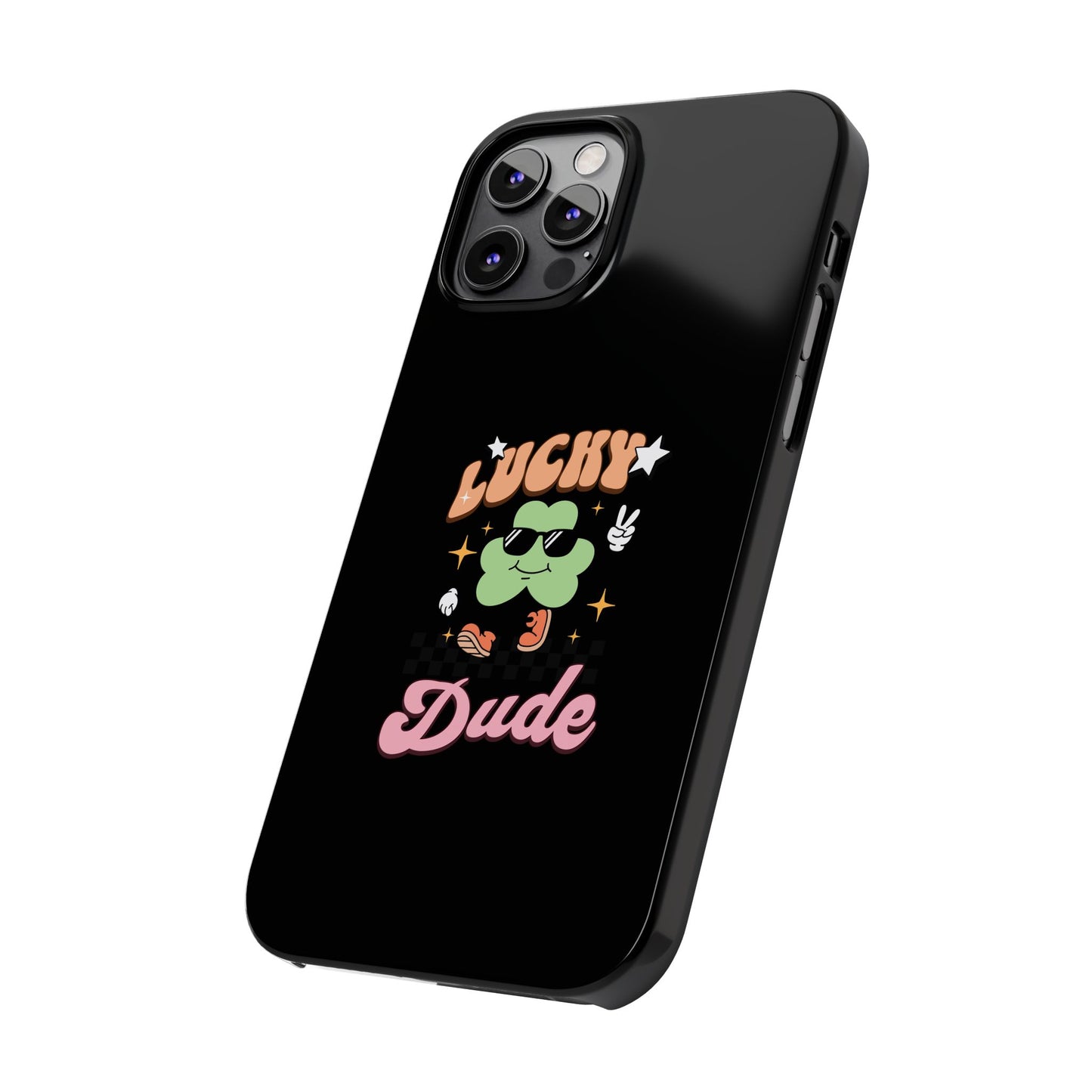 Lucky Dude Slim Phone Cases